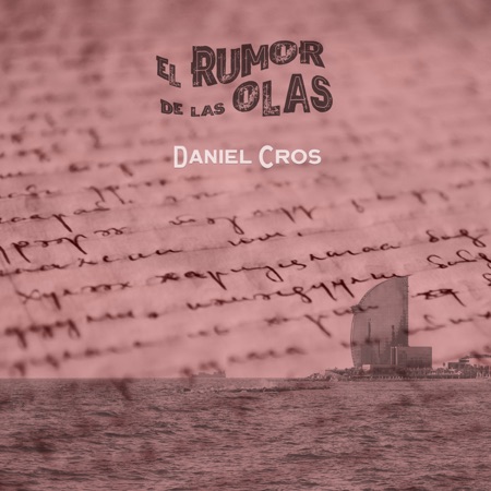 El rumor de las olas (Daniel Cros) [2024]