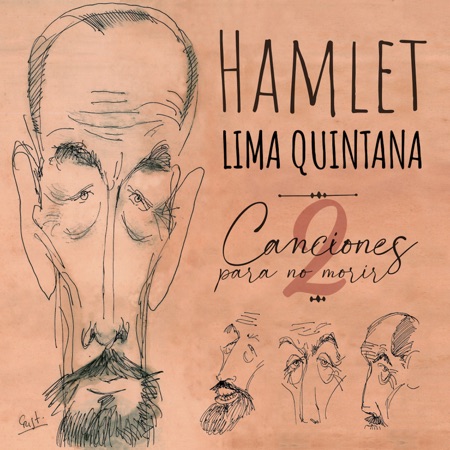 Centenario Hamlet Lima Quintana, Vol 2: Canciones para no morir (Obra colectiva) [2023]