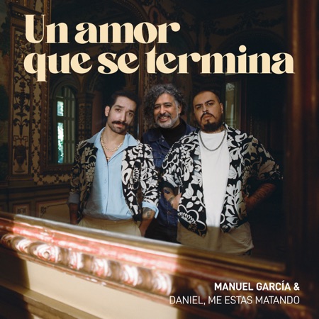 Un amor que se termina (Manuel García -  Daniel, me estás matando) [2024]