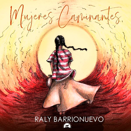 Mujeres caminantes (Raly Barrionuevo) [2025]