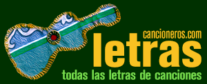 CANCIONEROS.COM/LETRAS